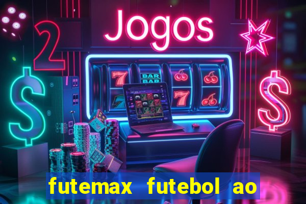 futemax futebol ao vivo hd